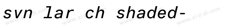 svn lar ch shaded字体转换